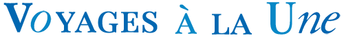 Voyages à la Une